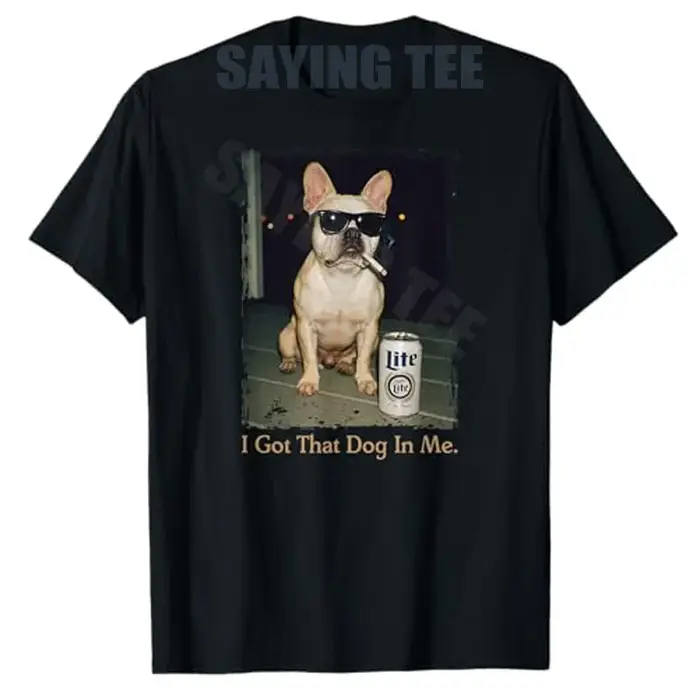 J'ai eu ce chien en moi drôle bouledogue français Meme Frenchie maman T-Shirt femme mode boire chien