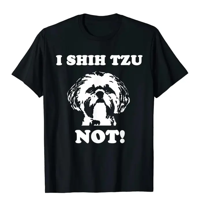 T-shirt humoristique en coton pour adulte, I Shih Tzu Not, pour les amoureux des chiens, décontracté