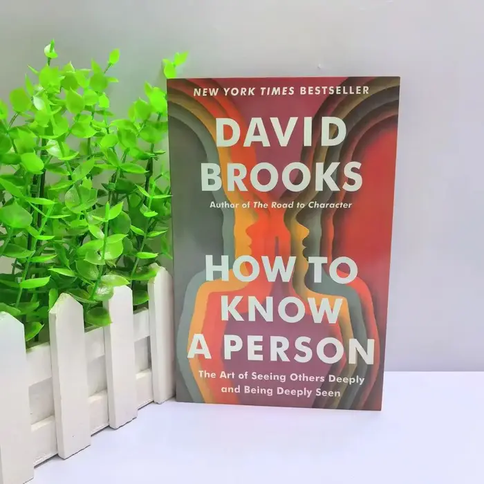 Comment bien connaître quelqu'un par David Brooks, best-seller du New York Times |   L'art de voir l