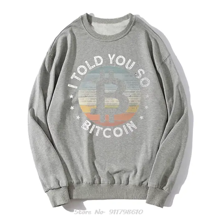 Sweat à capuche en coton Crypto Currency Art I Told You So pour hommes, streetwear respirant, pull, vêtements de mode