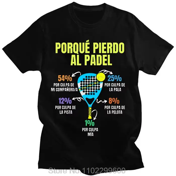 Padel Divertido T-shirt Porque Pierdo Al Padel T-shirt drôle décontracté coton doux Premium vêtement