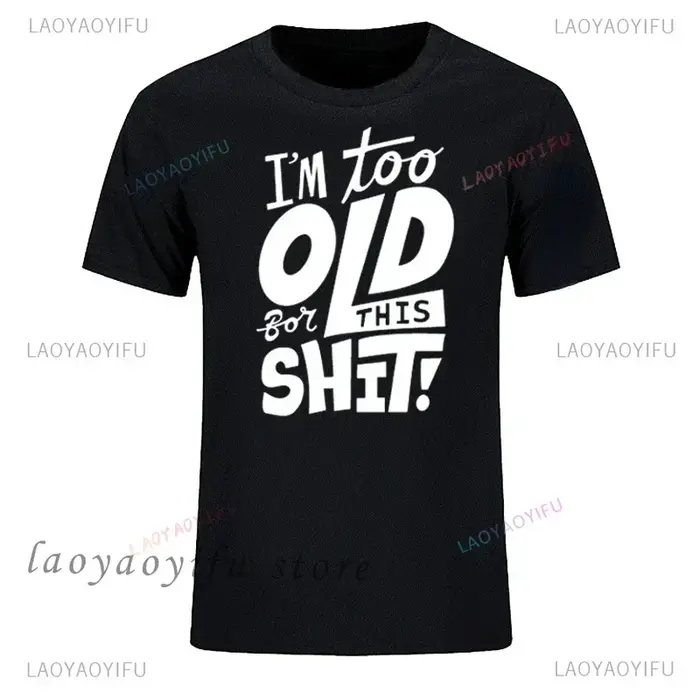 T-shirt humour chasse "Too Old for This Shit" - Coton oversize confortable pour hommes